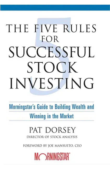 The Five Rules for Successful Stock Investing by Pat Dorsey.webp