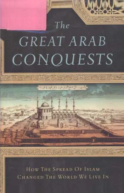The Great Arab Conquests.webp
