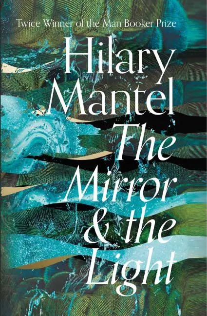 The Mirror and the Light by Hilary Mantel.webp