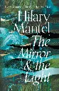 The Mirror and the Light by Hilary Mantel.webp