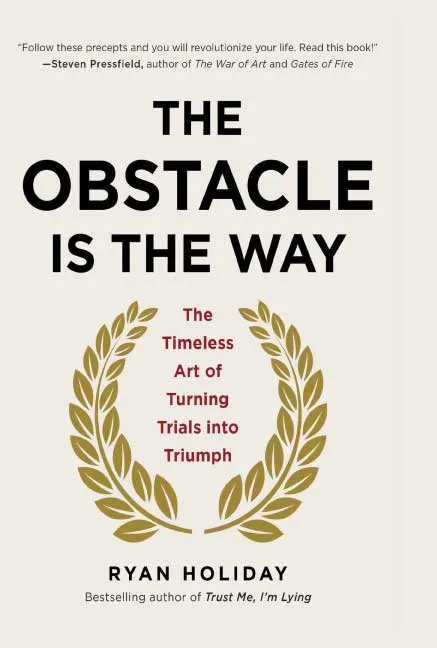 The Obstacle Is the Way by Ryan Holiday.webp