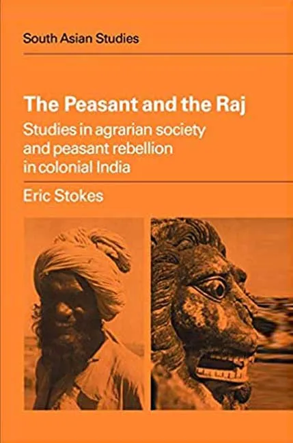 The Peasant and the Raj bu by Eric Stokes.webp