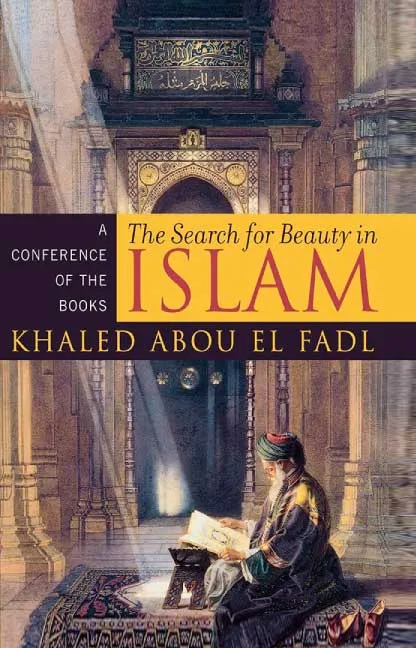 The Search for Beauty in Islam by Khaled Abou El Fadl.webp