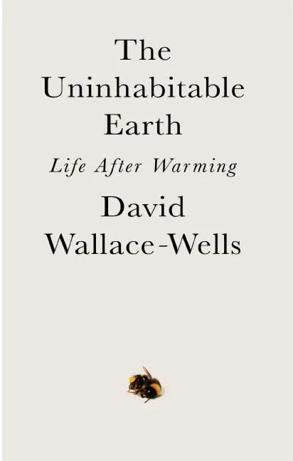 The Uninhabitable Earth by David Wallace-Wells.webp