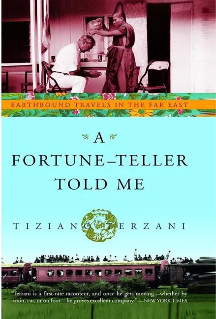 A Fortune-Teller Told Me by Tiziano Terzani.webp