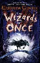 The Wizards of Once by Cressida Cowell.webp