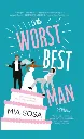 The Worst Best Man by Mia Sosa.webp