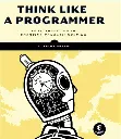 Think Like a Programmer by V. Anton Spraul.webp