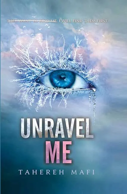 Unravel Me by Tahereh Mafi.webp