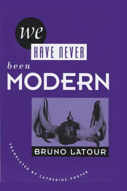 We Have Never Been Modern by Bruno Latour.webp