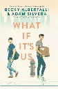 What If It’s Us by Becky Albertalli.webp