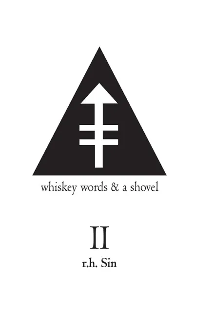 Whiskey Words & a Shovel II by R.H. Sin.webp