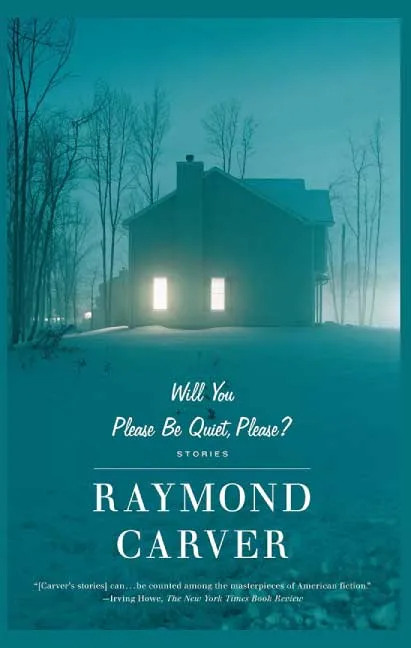 Will You Please Be Quiet Please Stories by Raymond Carver.webp