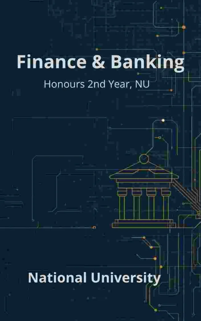 Finance & Banking - Honours 2nd Year, NU.webp