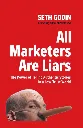 All Marketers Are Liars by Seth Godin.webp