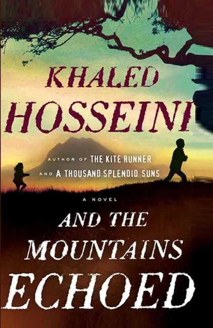 And The Mountains Echoed by Khaled Hosseini.webp