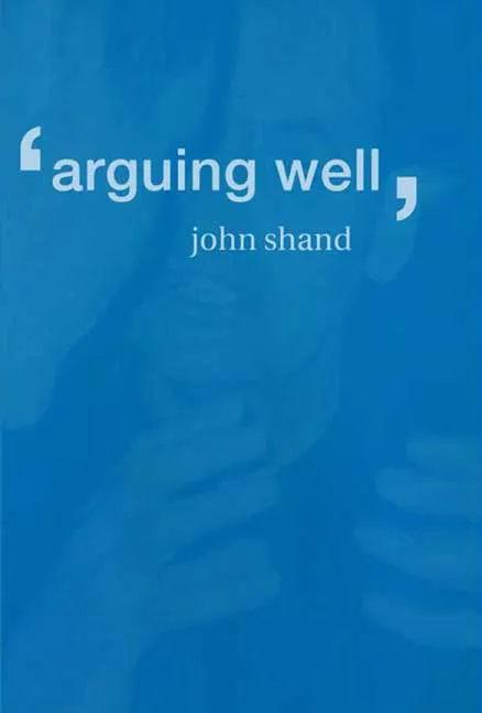 Arguing Well by John Shand.webp