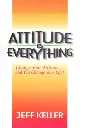 Attitude Is Everything by Jeff Keller.webp