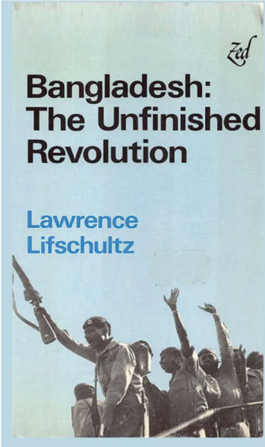 Bangladesh The Unfinished Revolution by Lawrence Lifschultz.webp