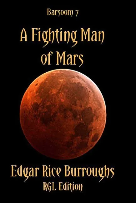 Barsoom 7 - A Fighting Man Of Mars by Edgar Rice Burroughs.webp