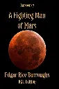 Barsoom 7 - A Fighting Man Of Mars by Edgar Rice Burroughs.webp