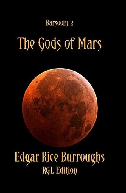 Barsoom 2 - The Gods Of Mars by Edgar Rice Burroughs.webp