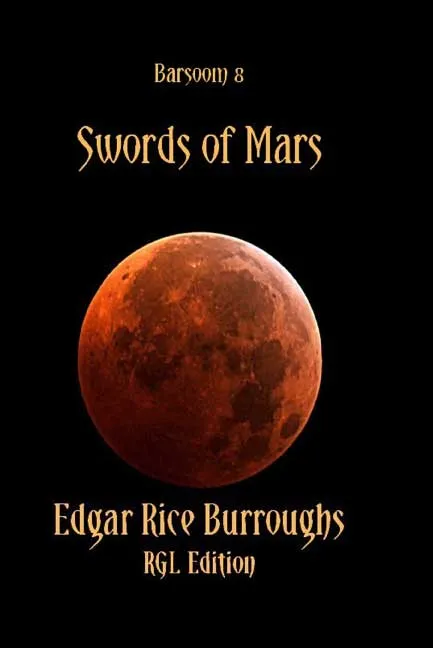 Barsoom 8 - Swords Of Mars by Edgar Rice Burroughs.webp