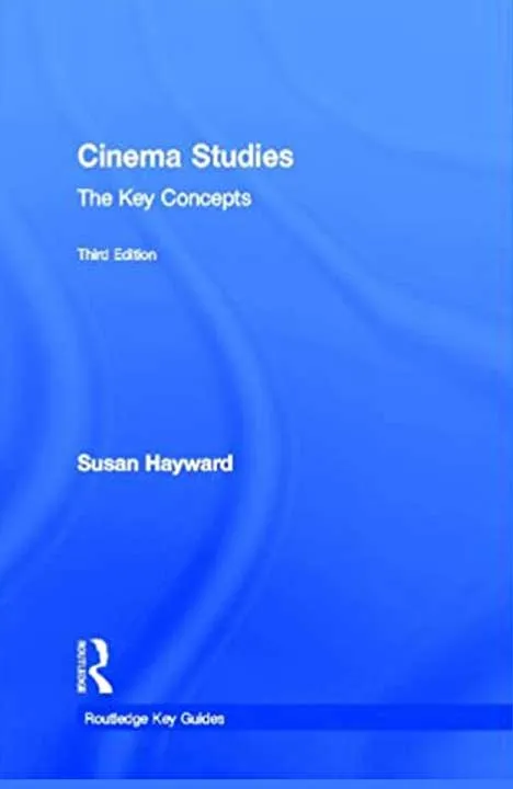Cinema Studies The Key Concepts by Susan Hayward.webp