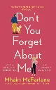 Don't You Forget About Me by Mhairi McFarlane.webp