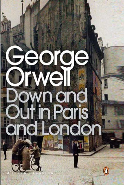 Down and Out in Paris and London by George Orwell.webp