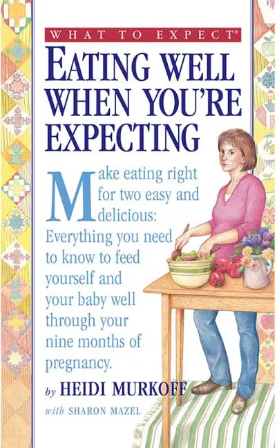 Eating Well When You're Expecting by Heidi Murkoff.webp