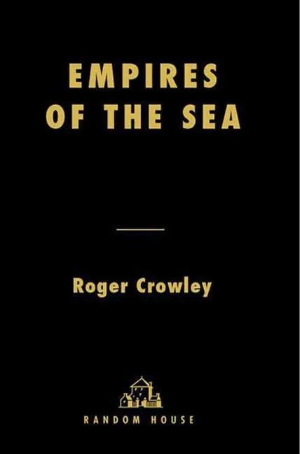 Empires Of The Sea by Roger Crowley.webp