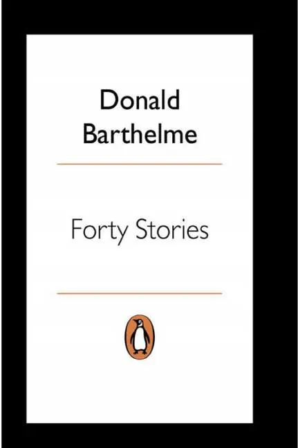 Forty Stories by Donald Barthelme.webp
