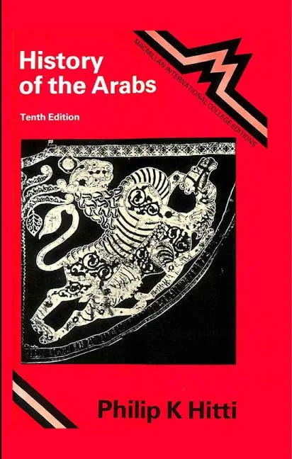 History of the Arabs by Philip K Hitti.webp