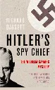 Hitler's Spy Chief by Richard Bassett.webp