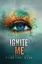 Ignite Me by Tahereh Mafi.webp