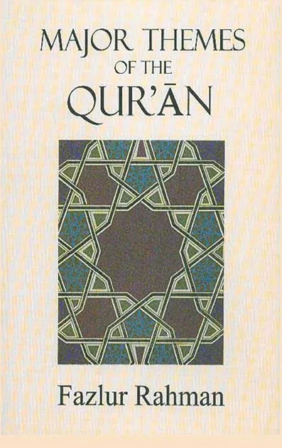 Major Themes of The Quran by Fazlur Rahman.webp