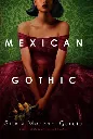 Mexican Gothic by Silvia Moreno - Garcia.webp