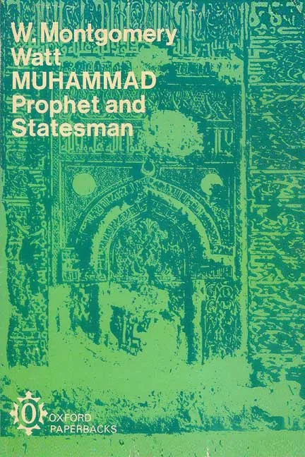 Muhammad Prophet and Statesman by W. Montgomery Watt.webp