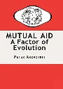 Mutual Aid A Factory of Evolution by Peter Kropotkin.webp