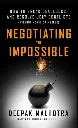 Negotiating The Impossible by Deepak Malhotra.webp