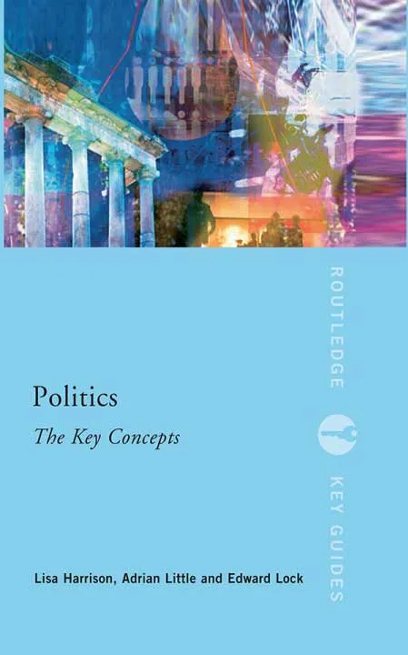 Politics The Key Concepts by Lisa Harrison.webp
