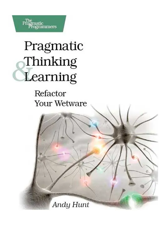 Pragmatic Thinking and Learning by Andy Hunt.webp