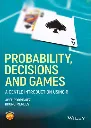 Probability, Decisions and Games by Abel Rodriguez.webp