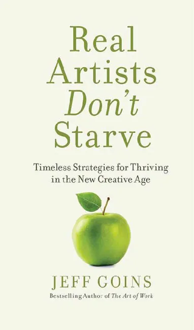 Real Artists Don’t Starve by Jeff Goins.webp