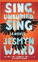Sing, Unburied, Sing by Jesmyn Ward.webp