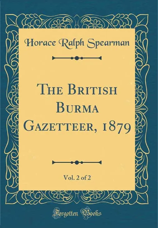 The British Burma Gazetteer by Horace Ralph Spearman.webp