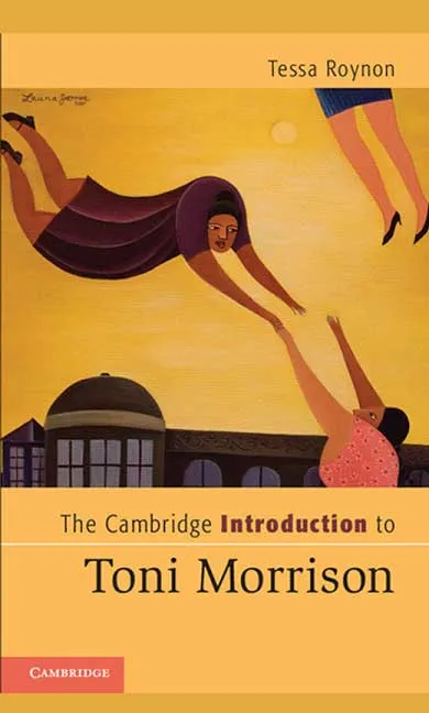 The Cambridge Introduction to Toni Morrison by Tessa Roynon.webp