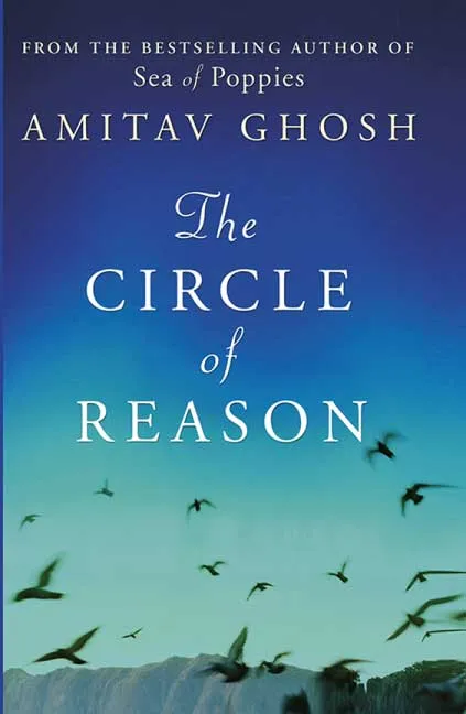 The Circle of Reason by Amitav Ghosh.webp