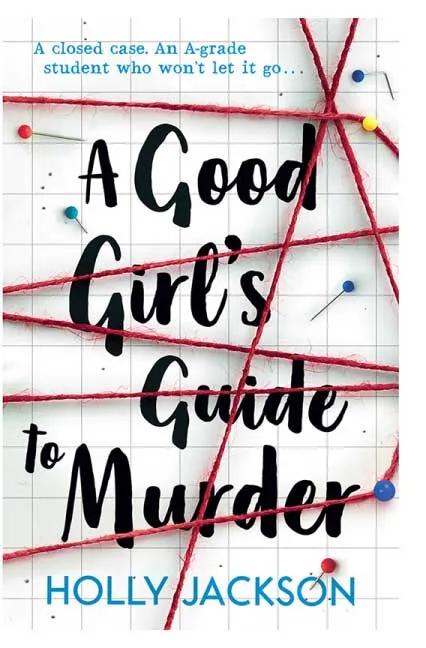 A Good Girl's Guide to Murder by Holly Jackson
